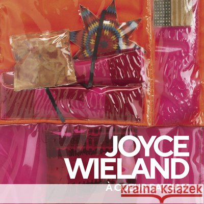 Joyce Wieland: A cœur battant  9781773104416 Goose Lane Editions - książka