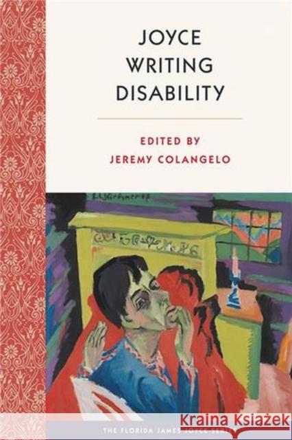 Joyce Writing Disability Jeremy Colangelo 9780813069135 University Press of Florida - książka
