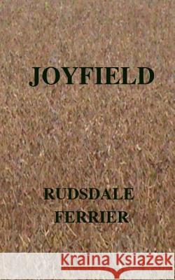 Joyfield Rudsdale Ferrier Rudsdale Ferrier 9780994821461 Randy Mervyn Ferrier - książka