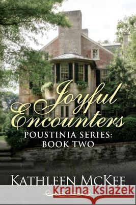 Joyful Encounters Kathleen McKee 9781540308146 Createspace Independent Publishing Platform - książka