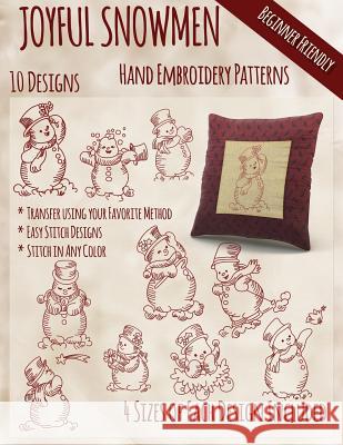 Joyful Snowmen Hand Embroidery Patterns Stitchx Embroidery 9781505405347 Createspace - książka