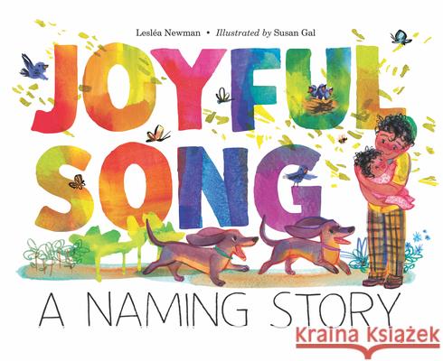 Joyful Song: A Naming Story Lesl?a Newman Susan Gal 9781646143702 Levine Querido - książka