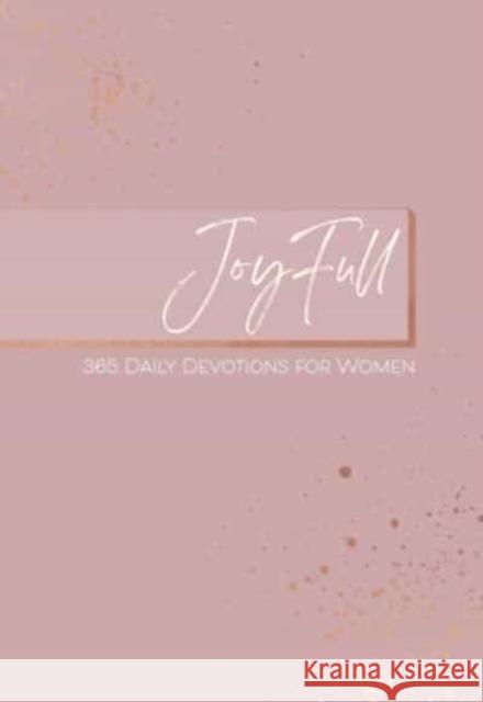 Joyfull: 365 Daily Devotions for Women Lydia McLaughlin 9781424564736 BroadStreet Publishing - książka