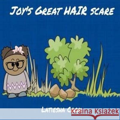 Joy's Great Hair Scare Latiesha Cook 9781546474814 Createspace Independent Publishing Platform - książka