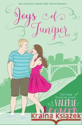 Joys of Juniper: A Christian Romance Valerie Comer 9781988068701 Greenwords Media - książka