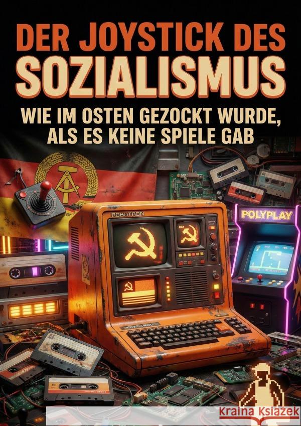 Joystick des Sozialismus Müller, Jens F. 9783565258338 epubli - książka