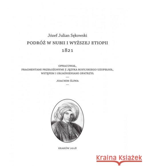 Jozef Julian Sekowski's Journey to Egypt and Upper Ethiopia, 1821 Archeobooks 9788393794126 Archeobooks - książka