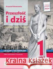 J.Polski LO 1 Przeszłość i dziś podr cz.2 ZPiR Krzysztof Mrowcewicz 9788363462994 Stentor - książka