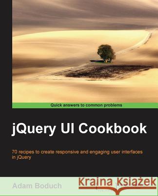 Jquery Ui Cookbook Boduch, Adam 9781782162186  - książka