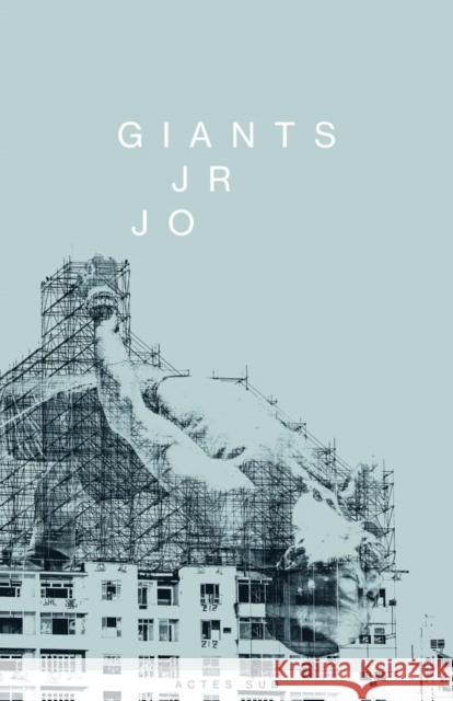 Jr: Giants / Jr Jo Jr. 9782330093693 Actes Sud - książka
