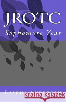 Jrotc: Sophomore Year Laigha Anderson 9781508662594 Createspace - książka