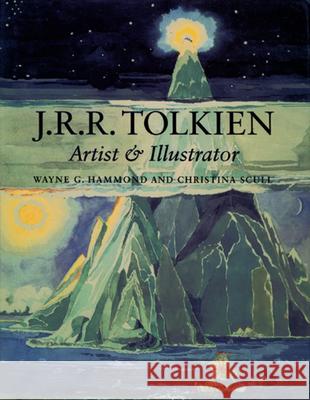 J.R.R. Tolkien: Artist and Illustrator Wayne G. Hammond Christina Scull Wayne G. Hammond 9780618083619 Houghton Mifflin Company - książka