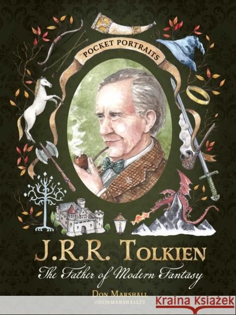 J.R.R. Tolkien: The Father of Modern Fantasy Don Marshall 9781507224175 Adams Media Corporation - książka