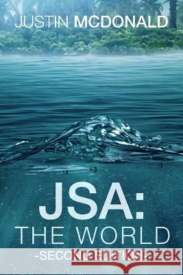 Jsa: The World: Second Edition Justin McDonald 9781944255336 Light Switch Press - książka