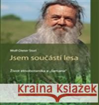 Jsem součástí lesa - Život etnobotanika a šamana Wolf-Dieter Storl 9788090662919 Kořeny - książka