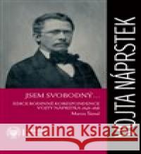 Jsem svobodný ... Martin Šámal 9788070365403 Národní muzeum - książka