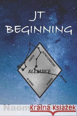 JT: Beginning Naomi R. Smith 9781983134326 Independently Published - książka