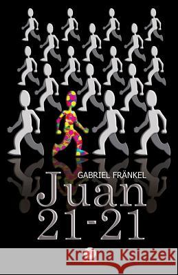 Juan 21-21 Gabriel Frankel 9781944278557 Ibukku - książka