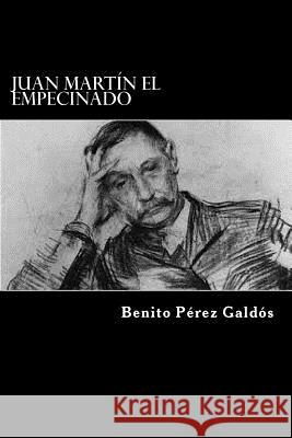 Juan Martin El Empecinado (Spanish Edition) Benito Perez Galdos 9781546369707 Createspace Independent Publishing Platform - książka