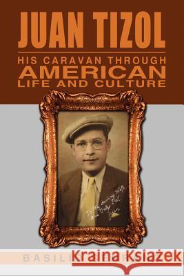 Juan Tizol - His Caravan Through American Life and Culture Basilio Serrano 9781469181646 Xlibris Corporation - książka