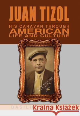 Juan Tizol - His Caravan Through American Life and Culture Basilio Serrano 9781469181653 Xlibris Corporation - książka