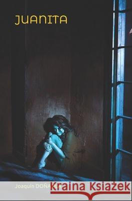 Juanita Joaquín Doña Pla 9798472111232 Independently Published - książka