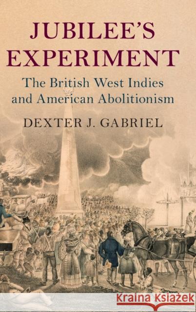 Jubilee's Experiment Dexter J. (University of Connecticut, Storrs) Gabriel 9781108845502 Cambridge University Press - książka