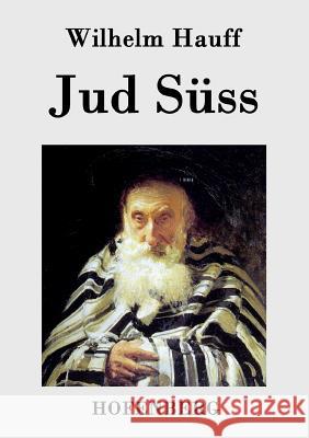 Jud Süss Wilhelm Hauff   9783843028042 Hofenberg - książka