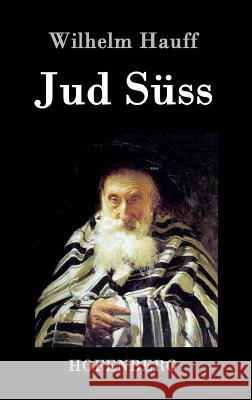 Jud Süss Wilhelm Hauff   9783843028059 Hofenberg - książka
