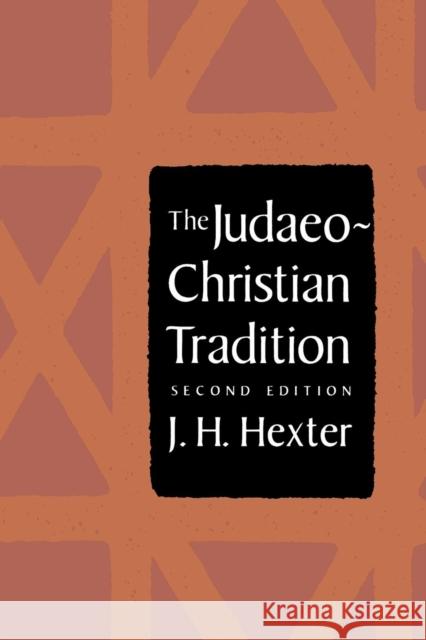 Judaeo-Christian Tradition: Second Edition (Revised) Hexter, J. H. 9780300045727 Yale University Press - książka