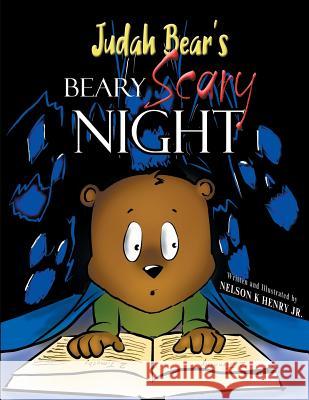 Judah Bear's Beary Scary Night Christian Editing Services Nelson K. Henr 9781986946261 Createspace Independent Publishing Platform - książka