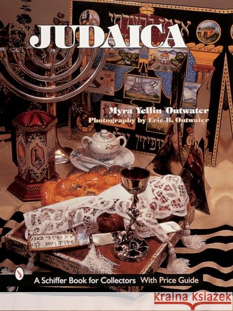 Judaica Myra Yellin Outwater Eric B. Outwater 9780764307850 Schiffer Publishing - książka