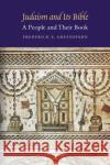 Judaism and Its Bible: A People and Their Book Greenspahn, Frederick E. 9780827615106 Jewish Publication Society