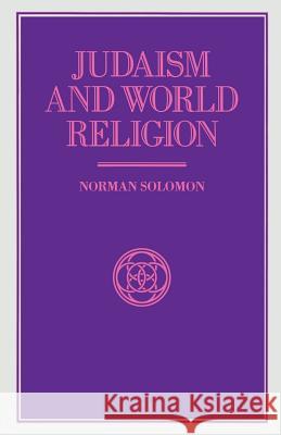 Judaism and World Religion Norman Solomon 9781349120710 Palgrave MacMillan - książka