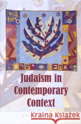 Judaism in Contemporary Context Jacob Neusner 9780853036654 VALLENTINE MITCHELL & CO LTD - książka
