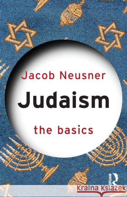 Judaism: The Basics Jacob Neusner 9780415401760  - książka