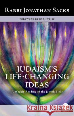 Judaism's Life-Changing Ideas: A Weekly Reading of the Jewish Bible Jonathan Sacks 9781592645527 Toby Press Ltd - książka