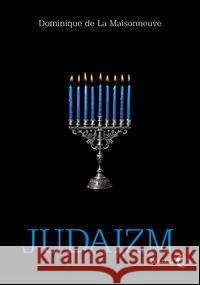 Judaizm La Maisonneuve Dominique 9788361203452 Dialog - książka