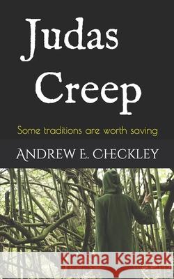 Judas Creep Andrew E. Checkley 9781791941383 Independently Published - książka