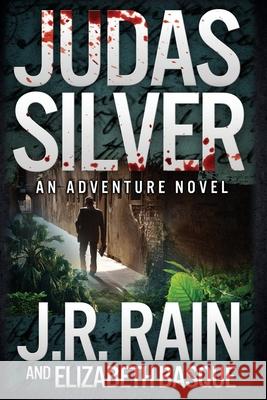 Judas Silver J. R. Rain Elizabeth Basque 9781500917524 Createspace - książka