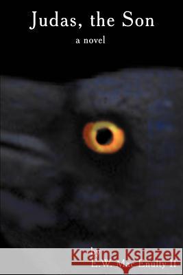 Judas, the Son E. W. Ma 9780595259199 Writers Club Press - książka