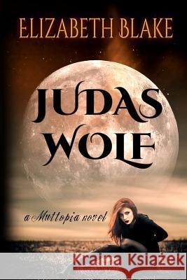 Judas Wolf Elizabeth Blake 9781723975820 Independently Published - książka