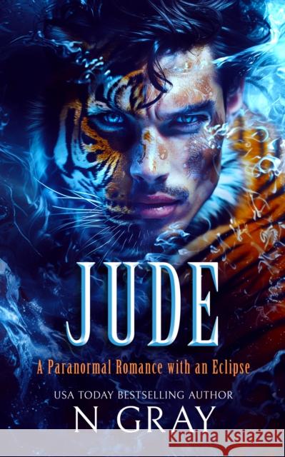 Jude: A paranormal romance with an eclipse! N Gray 9781036702274 Vinci Books Ltd. - książka