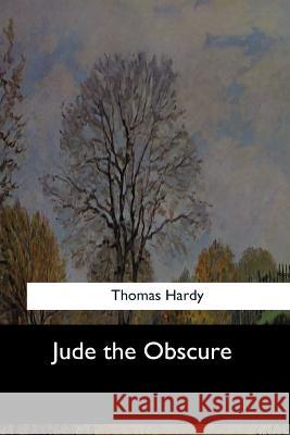 Jude the Obscure Thomas Hardy 9781548301170 Createspace Independent Publishing Platform - książka