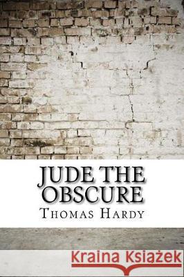 Jude The Obscure Hardy, Thomas 9781974474325 Createspace Independent Publishing Platform - książka