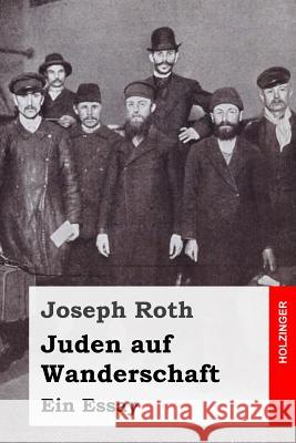 Juden auf Wanderschaft Roth, Joseph 9781508444565 Createspace - książka