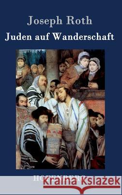 Juden auf Wanderschaft Joseph Roth 9783843031738 Hofenberg - książka