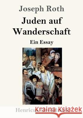 Juden auf Wanderschaft (Großdruck): Ein Essay Joseph Roth 9783847828938 Henricus - książka