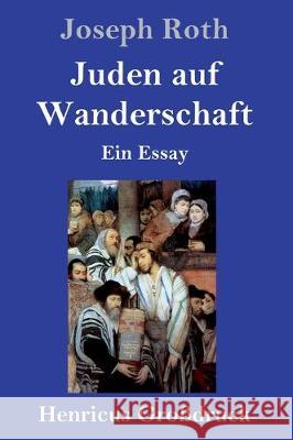 Juden auf Wanderschaft (Großdruck): Ein Essay Joseph Roth 9783847828945 Henricus - książka