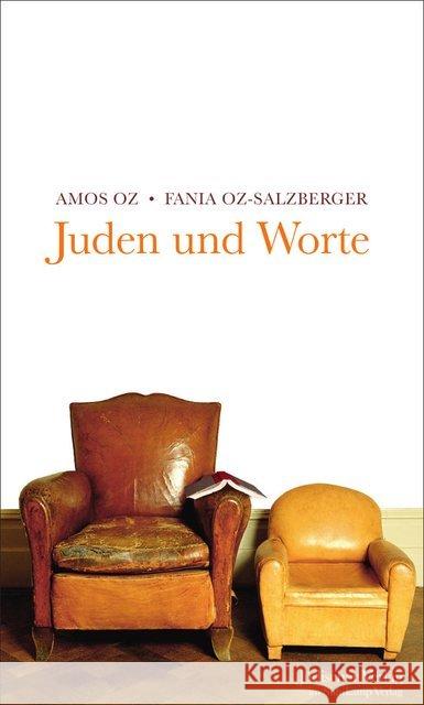 Juden und Worte Oz, Amos; Oz-Salzberger, Fania 9783633542680 Jüdischer Verlag - książka